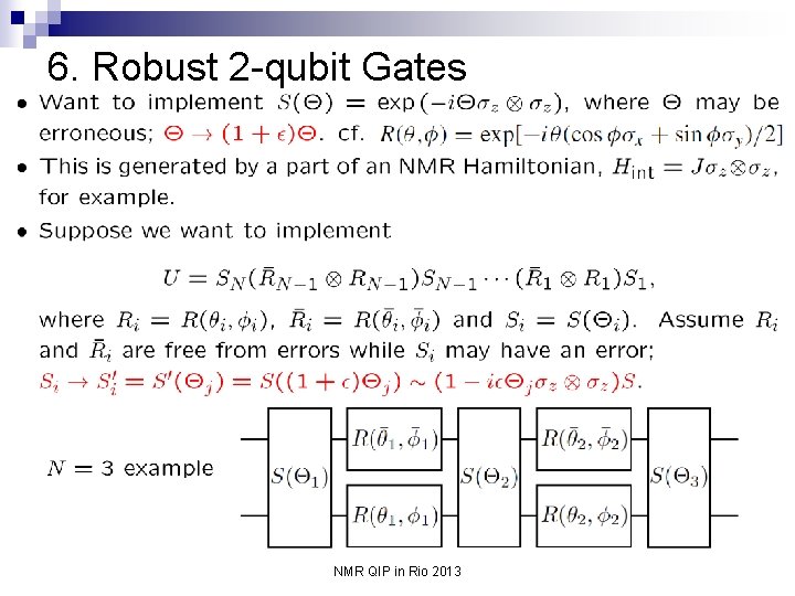 6. Robust 2 -qubit Gates NMR QIP in Rio 2013 