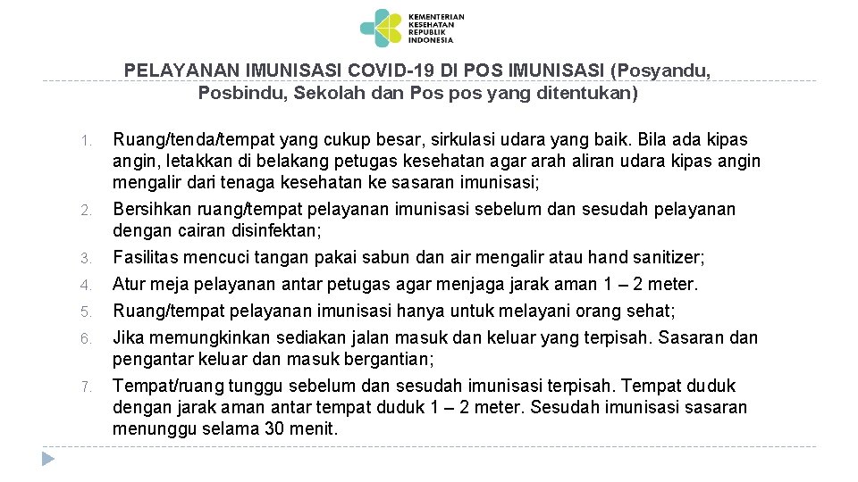 PELAYANAN IMUNISASI COVID-19 DI POS IMUNISASI (Posyandu, Posbindu, Sekolah dan Pos pos yang ditentukan)