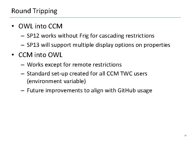 Round Tripping • OWL into CCM – SP 12 works without Frig for cascading