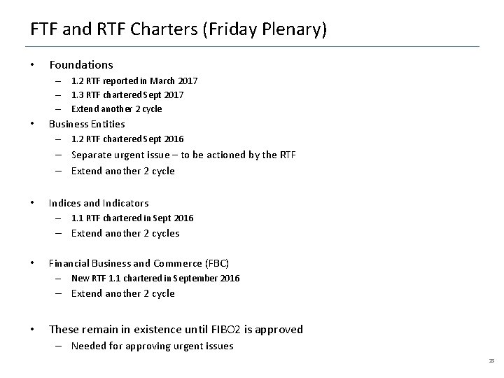 FTF and RTF Charters (Friday Plenary) • Foundations – 1. 2 RTF reported in