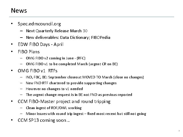 News • Spec. edmcouncil. org – Next Quarterly Release March 30 – New deliverables: