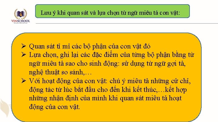 Lưu ý khi quan sát và lựa chọn từ ngữ miêu tả con vật: