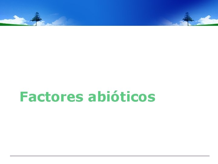 Factores abióticos 