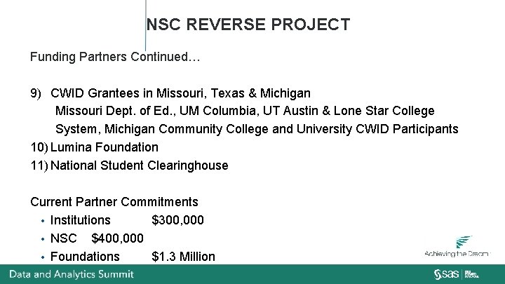 NSC REVERSE PROJECT Funding Partners Continued… 9) CWID Grantees in Missouri, Texas & Michigan