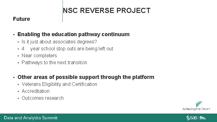 NSC REVERSE PROJECT Future • Enabling the education pathway continuum Is it just about