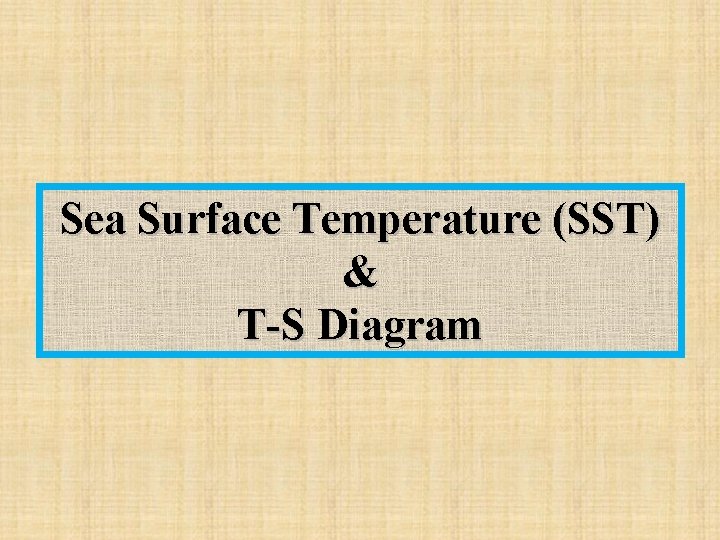 Sea Surface Temperature SST TS Diagram Introduction q