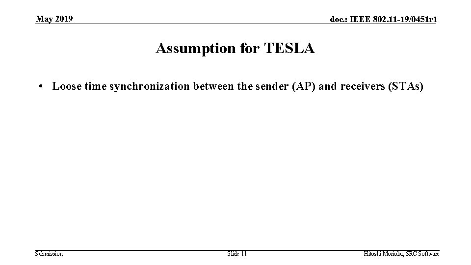 May 2019 doc. : IEEE 802. 11 -19/0451 r 1 Assumption for TESLA •
