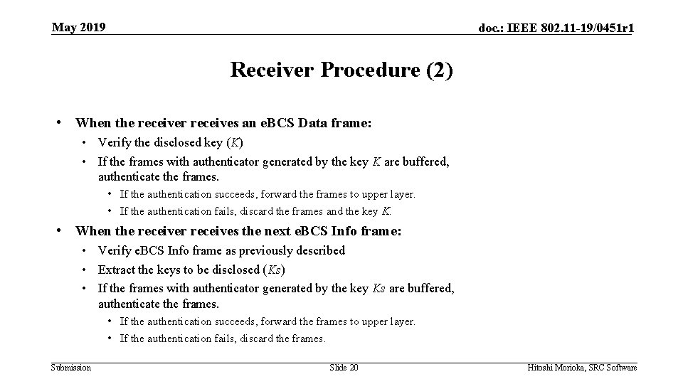 May 2019 doc. : IEEE 802. 11 -19/0451 r 1 Receiver Procedure (2) •