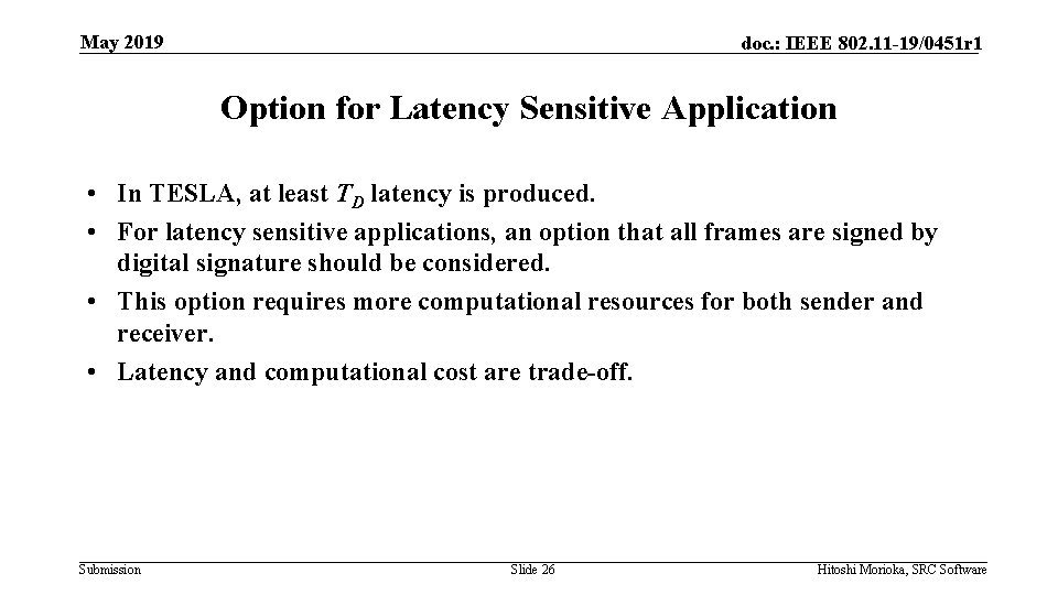 May 2019 doc. : IEEE 802. 11 -19/0451 r 1 Option for Latency Sensitive