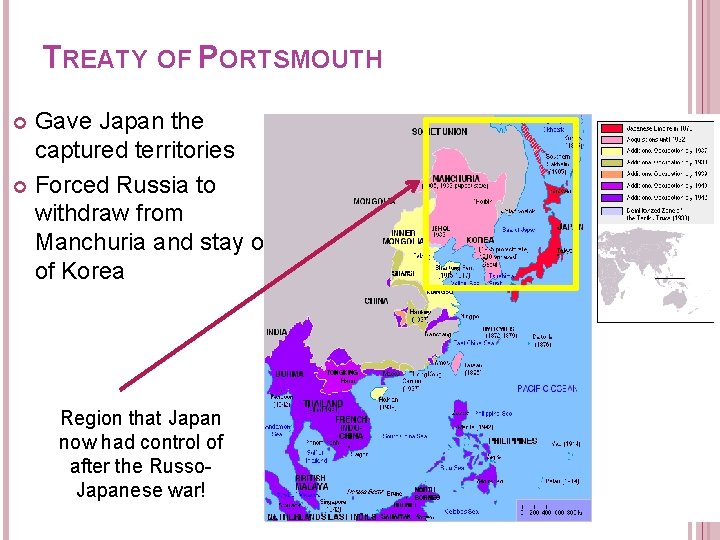 TREATY OF PORTSMOUTH Gave Japan the captured territories Forced Russia to withdraw from Manchuria