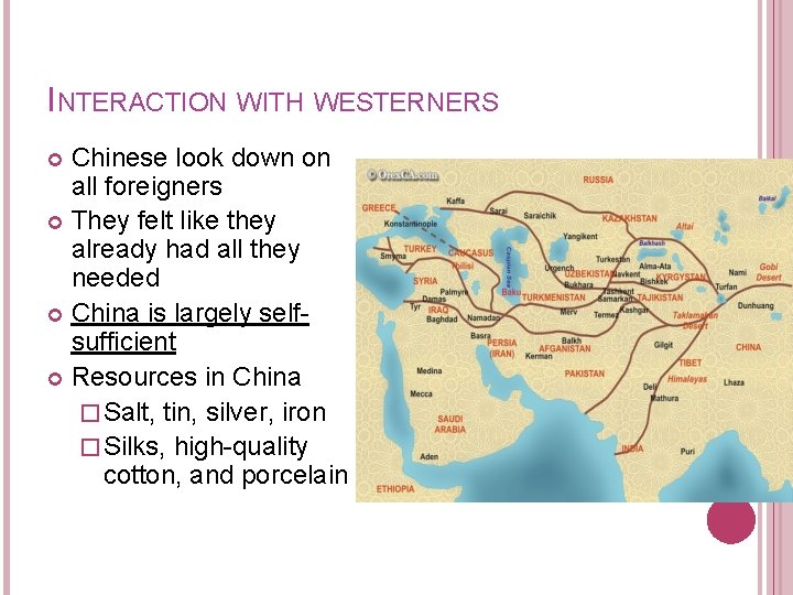 INTERACTION WITH WESTERNERS Chinese look down on all foreigners They felt like they already