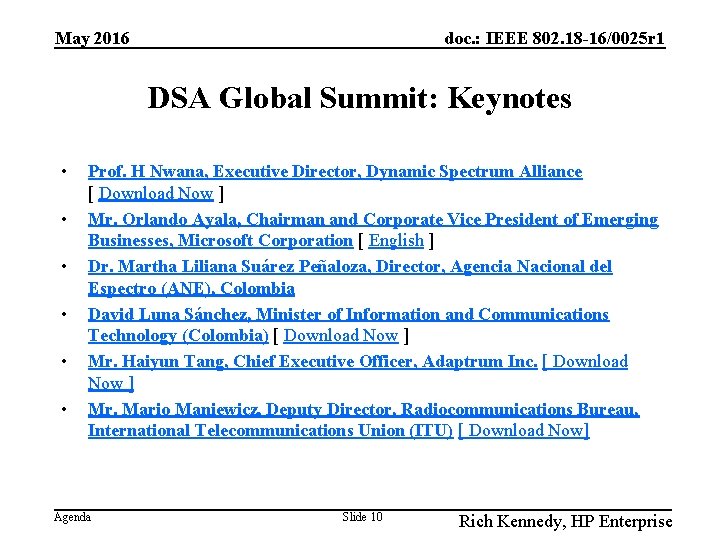 May 2016 doc. : IEEE 802. 18 -16/0025 r 1 DSA Global Summit: Keynotes