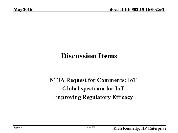 May 2016 doc. : IEEE 802. 18 -16/0025 r 1 Discussion Items NTIA Request