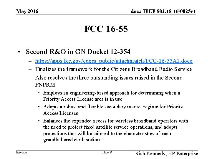 May 2016 doc. : IEEE 802. 18 -16/0025 r 1 FCC 16 -55 •