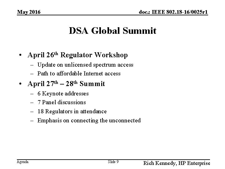 May 2016 doc. : IEEE 802. 18 -16/0025 r 1 DSA Global Summit •