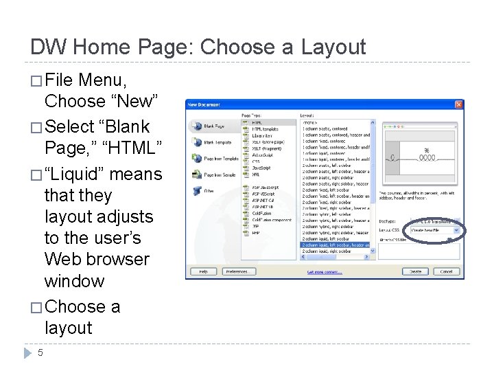 DW Home Page: Choose a Layout � File Menu, Choose “New” � Select “Blank