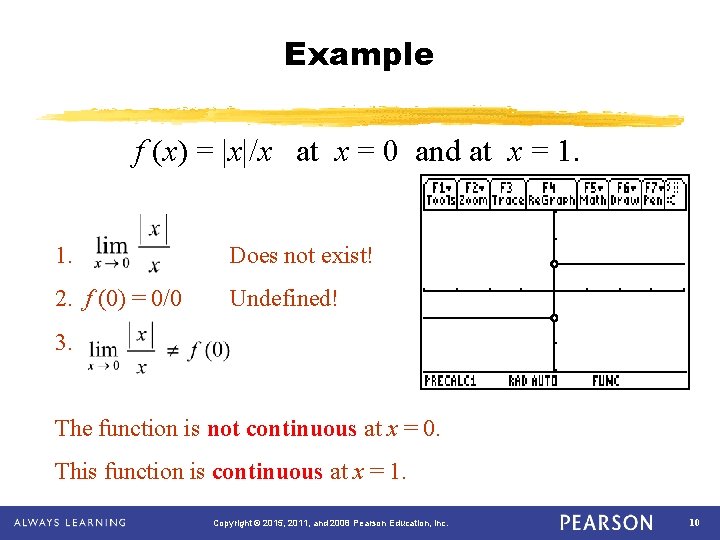 Example f (x) = |x|/x at x = 0 and at x = 1.