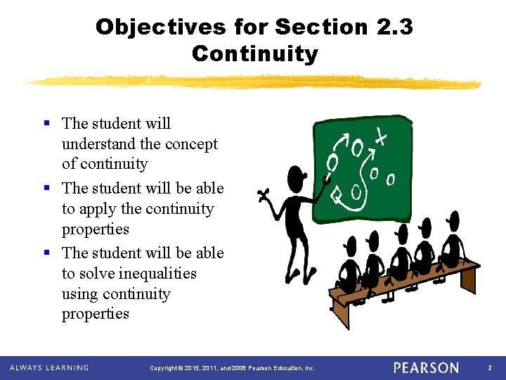 Objectives for Section 2. 3 Continuity § The student will understand the concept of