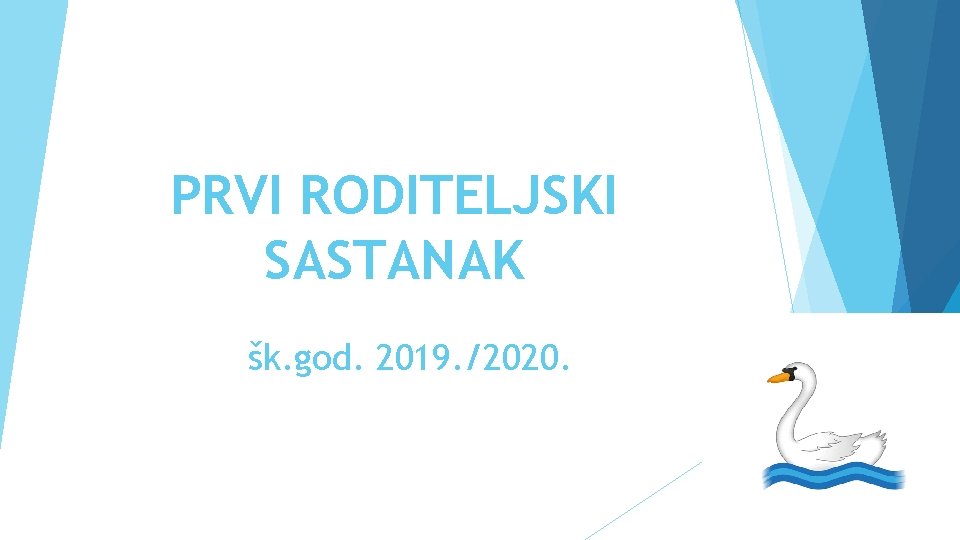 PRVI RODITELJSKI SASTANAK šk. god. 2019. /2020. 