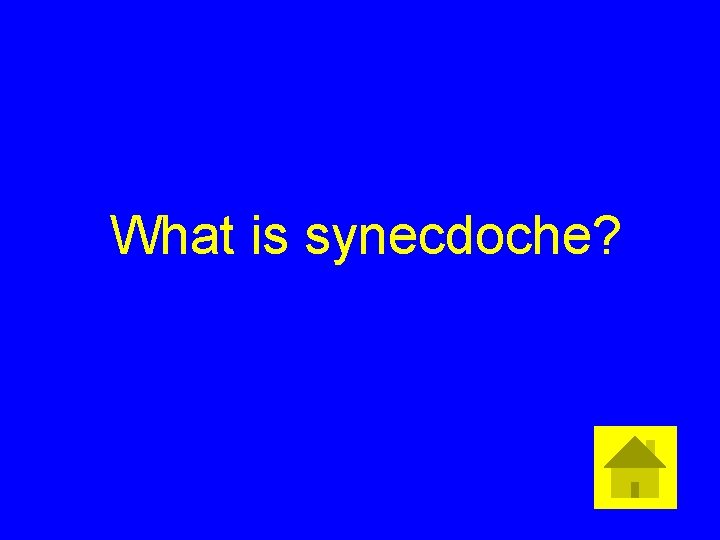 What is synecdoche? 