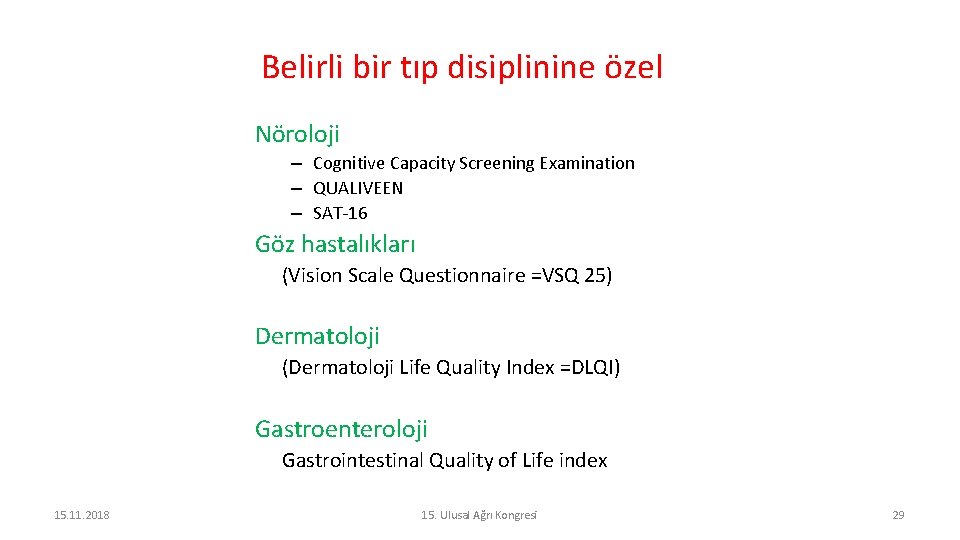 Belirli bir tıp disiplinine özel Nöroloji – Cognitive Capacity Screening Examination – QUALIVEEN –