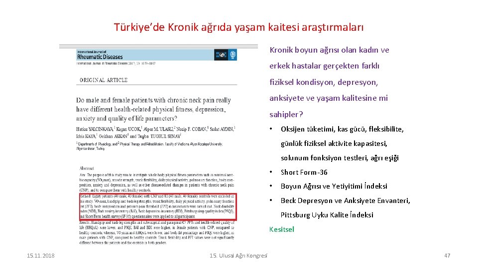 Türkiye’de Kronik ağrıda yaşam kaitesi araştırmaları Kronik boyun ağrısı olan kadın ve erkek hastalar