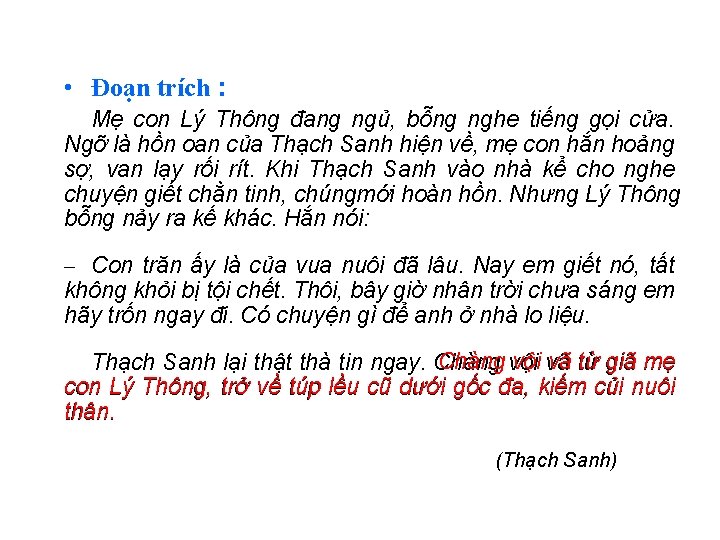  • Đoạn trích : Mẹ con Lý Thông đang ngủ, bỗng nghe tiếng