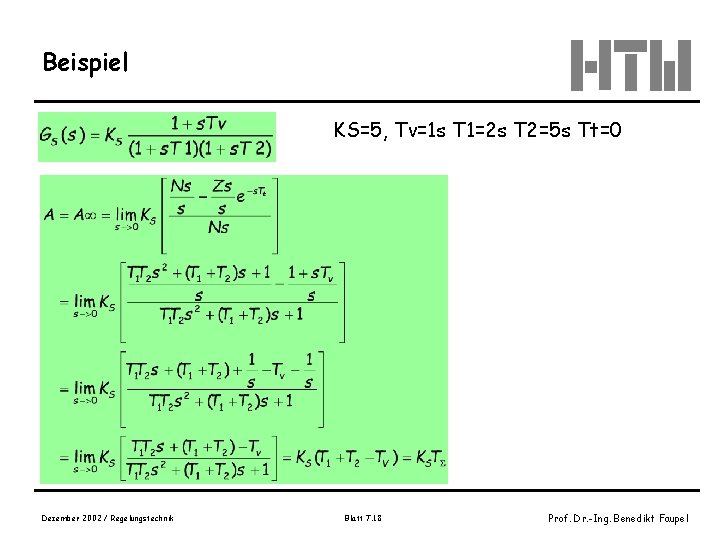 Beispiel KS=5, Tv=1 s T 1=2 s T 2=5 s Tt=0 Dezember 2002 /