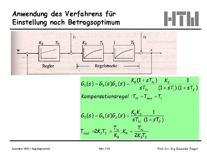 Anwendung des Verfahrens für Einstellung nach Betragsoptimum Dezember 2002 / Regelungstechnik Blatt 7. 33