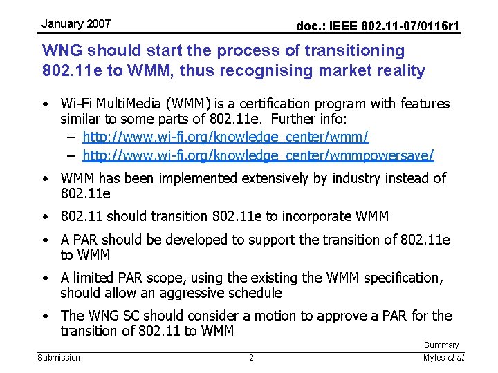 January 2007 doc. : IEEE 802. 11 -07/0116 r 1 WNG should start the