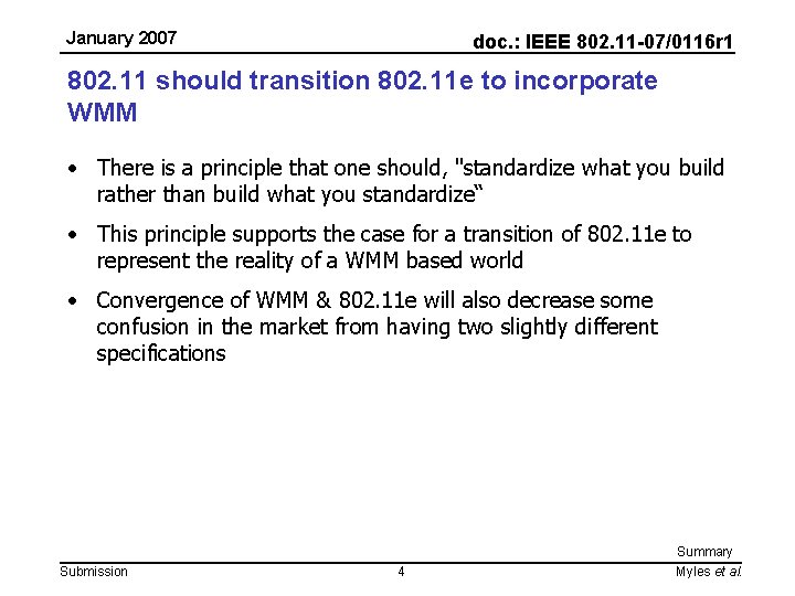 January 2007 doc. : IEEE 802. 11 -07/0116 r 1 802. 11 should transition