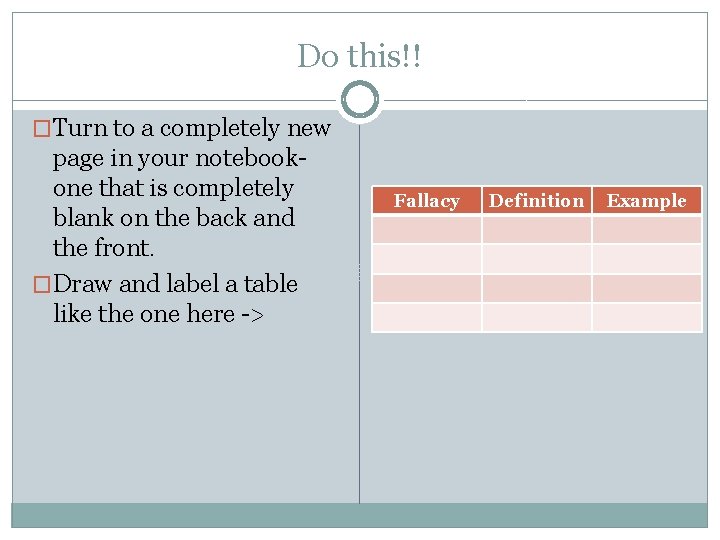 Do this!! �Turn to a completely new page in your notebookone that is completely