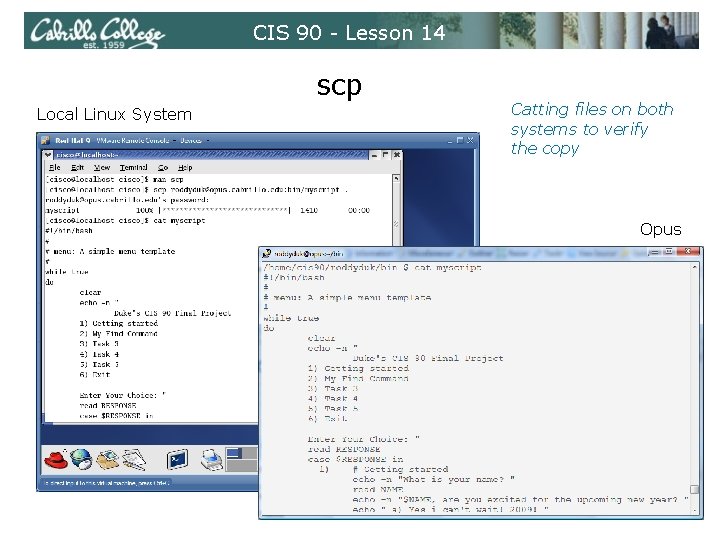 CIS 90 - Lesson 14 scp Catting files on both systems to verify the