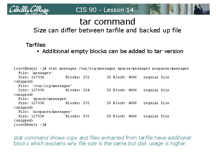CIS 90 - Lesson 14 tar command Size can differ between tarfile and backed