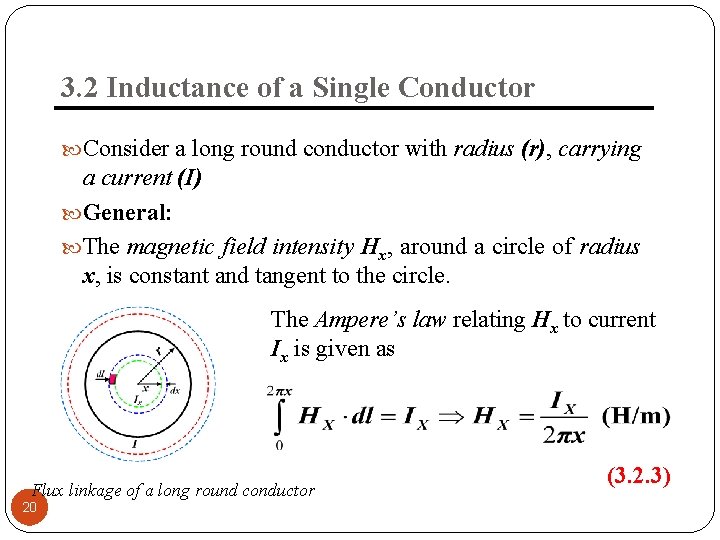 3. 2 Inductance of a Single Conductor Consider a long round conductor with radius