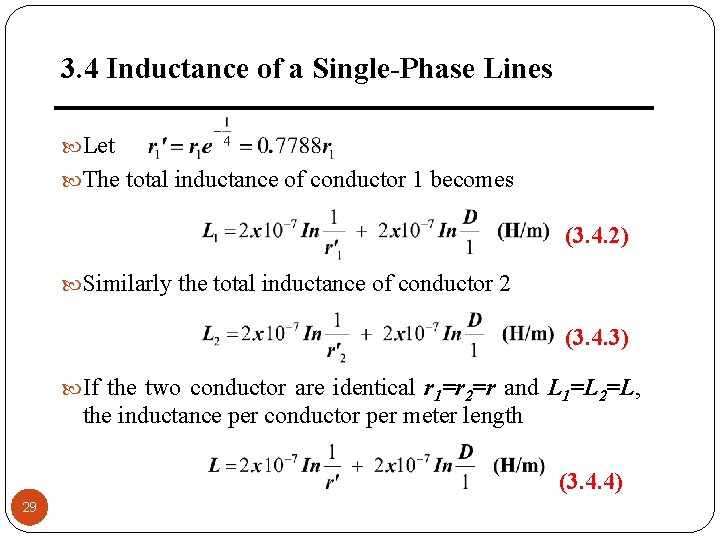3. 4 Inductance of a Single-Phase Lines Let The total inductance of conductor 1