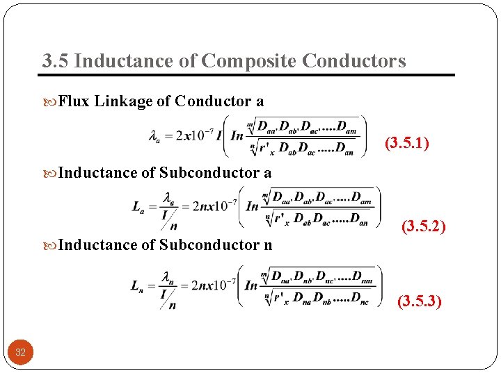 3. 5 Inductance of Composite Conductors Flux Linkage of Conductor a (3. 5. 1)