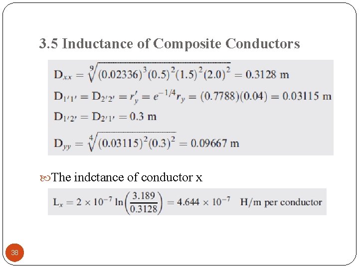 3. 5 Inductance of Composite Conductors The indctance of conductor x 38 