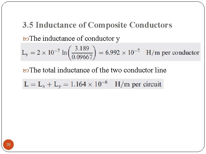 3. 5 Inductance of Composite Conductors The inductance of conductor y The total inductance