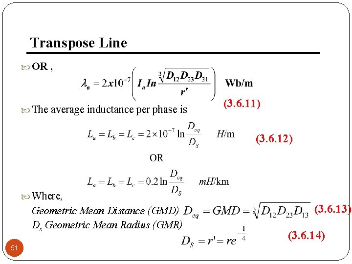 Transpose Line OR , The average inductance per phase is (3. 6. 11) (3.
