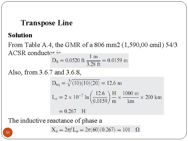 Transpose Line Solution From Table A. 4, the GMR of a 806 mm 2