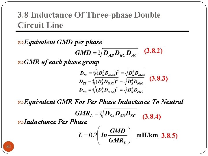 3. 8 Inductance Of Three-phase Double Circuit Line Equivalent GMD per phase (3. 8.
