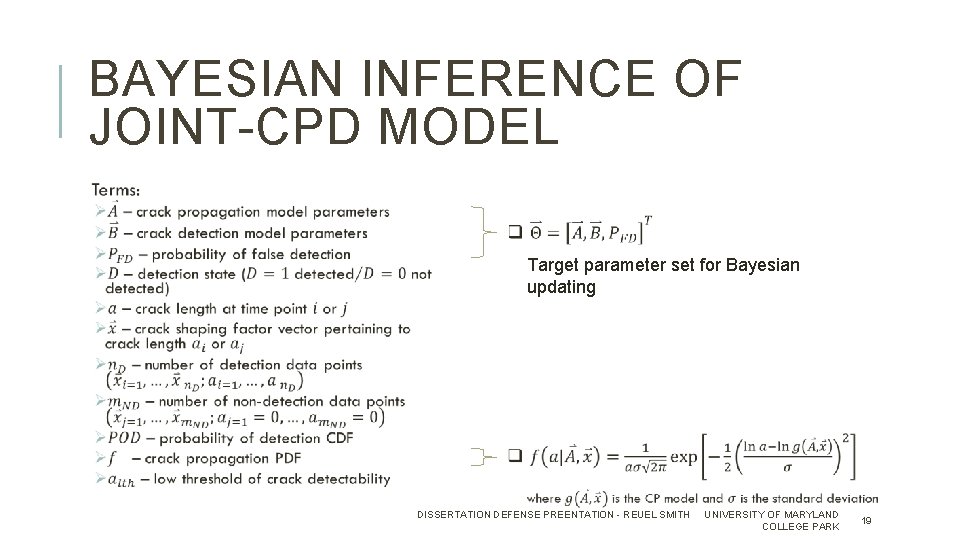 BAYESIAN INFERENCE OF JOINT-CPD MODEL Target parameter set for Bayesian updating DISSERTATION DEFENSE PREENTATION