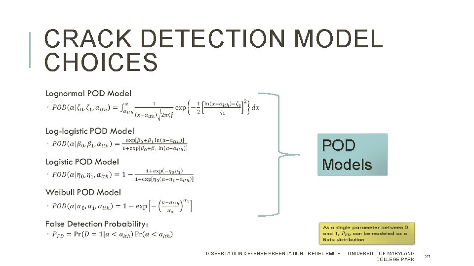 CRACK DETECTION MODEL CHOICES POD Models DISSERTATION DEFENSE PREENTATION - REUEL SMITH UNIVERSITY OF