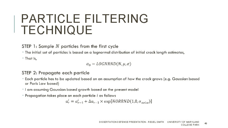 PARTICLE FILTERING TECHNIQUE DISSERTATION DEFENSE PREENTATION - REUEL SMITH UNIVERSITY OF MARYLAND COLLEGE PARK