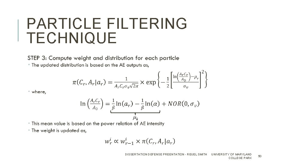 PARTICLE FILTERING TECHNIQUE DISSERTATION DEFENSE PREENTATION - REUEL SMITH UNIVERSITY OF MARYLAND COLLEGE PARK