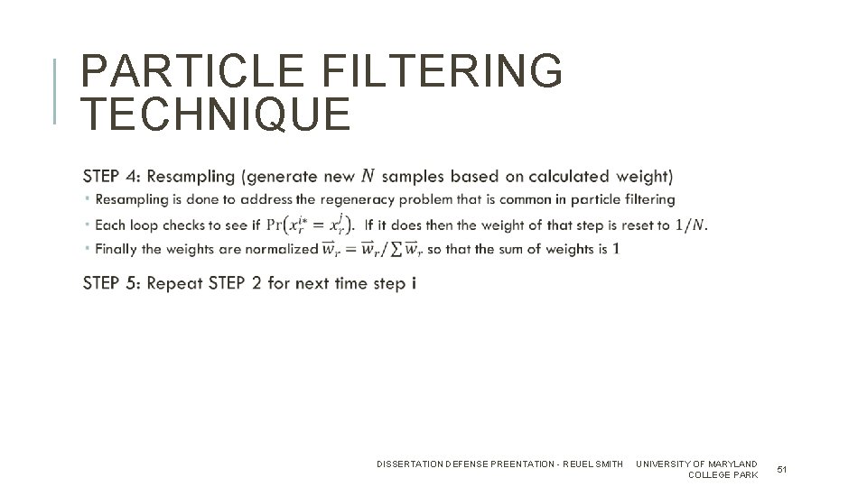 PARTICLE FILTERING TECHNIQUE DISSERTATION DEFENSE PREENTATION - REUEL SMITH UNIVERSITY OF MARYLAND COLLEGE PARK