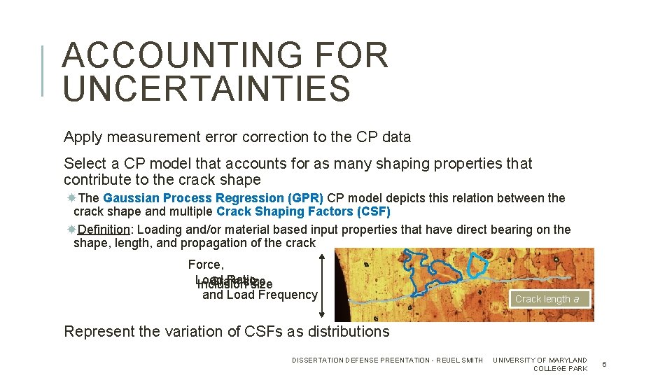 ACCOUNTING FOR UNCERTAINTIES Apply measurement error correction to the CP data Select a CP