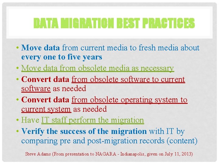 DATA MIGRATION BEST PRACTICES • Move data from current media to fresh media about DATA MIGRATION BEST PRACTICES • Move data from current media to fresh media about