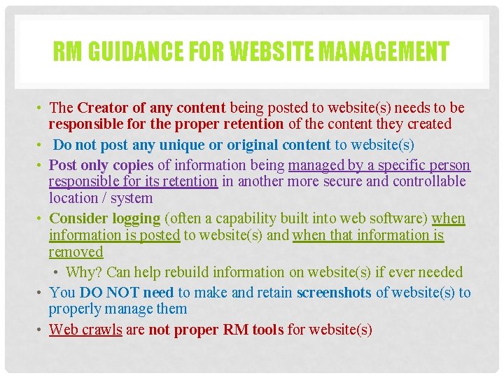RM GUIDANCE FOR WEBSITE MANAGEMENT • The Creator of any content being posted to RM GUIDANCE FOR WEBSITE MANAGEMENT • The Creator of any content being posted to